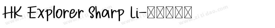 HK Explorer Sharp Li字体转换